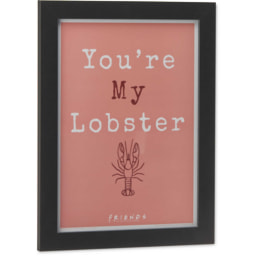 You're my Lobster Friends Print
