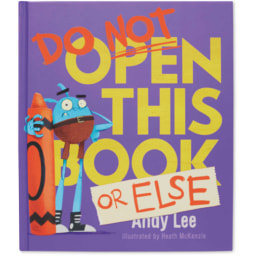 Do Not Open This Book Or Else